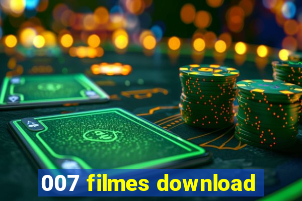 007 filmes download